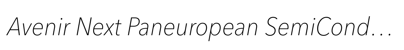 Avenir Next Paneuropean SemiCondensed Thin Italic